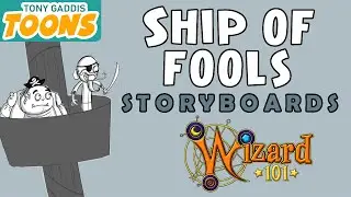 Wizard101: Ship Of Fools Storyboards & Animation