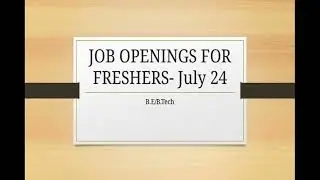 Freshers Jobs Openings July 2024 Updates | High Paying Jobs for Freshers