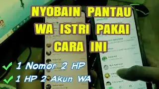 Cara Login Whatsapp 1 Nomor 2 HP - Tutorial Pakai 2 Akun Wa Di 1 HP