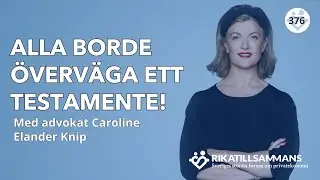 Alla borde ha ett testamente! | Med advokat Caroline Elander Knip #376