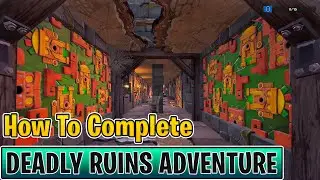 How To Complete Deadly Ruins Adventure by m1k3editz 0600-3219-4915 Adventure/Deahtrun - Fortnite
