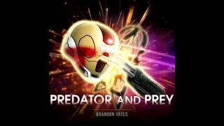 Predator and Prey - Vocal Version (Predator vs The Meta) [Predator vs RvB]