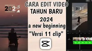 Cara edit video edisi tahun baru 2024 