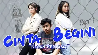 WEB SERIES CINTA BEGINI | KESAN PERTAMA