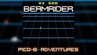 Beamrider /// Pico-8 Adventures