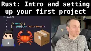 Rust: Intro and setting up your first project