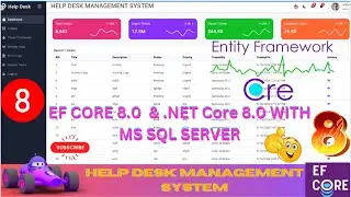 EP 8 Help Desk Management System EF Core NET Core ll .NET 8.0 Tickets,Users,Roles,Audit Logs 🚀💥