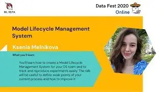 Ksenia Melnikova: Model Lifecycle Management System