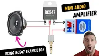 mini audio amplifier using bc547 transistor