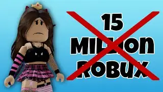 15 MILLION ROBUX…. GONE!