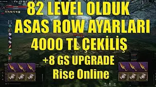 Rise Online 82 Level Olduk | +8 Upgrade | Asas Row Ayarları | 4000 TL Çekiliş