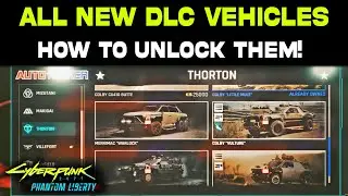 ALL NEW DLC VEHICLES & How to Unlock NEW CARS in Cyberpunk 2077 Phantom Liberty | Buy NEW CARS