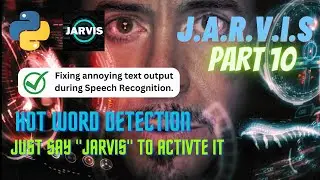 Hot word  Detection in Jarvis using Python || part 10 || How to Make Jarvis using python
