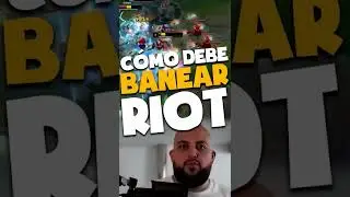 CÓMO DEBE BANEAR RIOT??? #shorts #lol