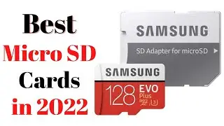 Top 7 BEST Micro SD Cards of [2022]