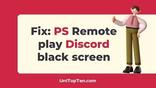 Fix: PS Remote Play Discord black screen issue