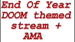 End Of Year Probably Simracing Centered Stream, Playing a 30 year old game (DOOM)