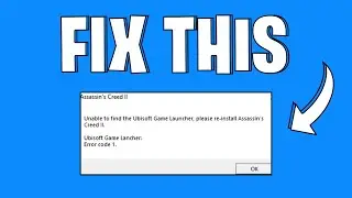 How to Fix Unable to Find Ubisoft Game Launcher Please Reinstall Assassin's Creed 2 Error | 2025