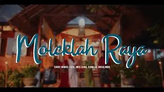 Moleklah Beraya - Eddie Hamid, Rosalinda, Fizie, Mek Zura, Kamilia & Adik Akid | Muzik Video Rasmi
