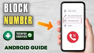 How to Block a Phone Number in Android - Full Guide