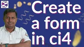 Create a form and insert the record in Codeigniter | How to create forms in Codeigniter | ci forms