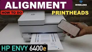 HP Envy 6400e Printhead Alignment.