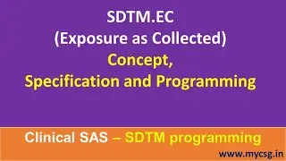 Clinical SAS: SDTM - EC- Exposure as collected - domain creation - SDTM_EC_LCSG001