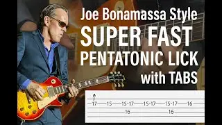 Guitar Lesson | Joe Bonamassa Style Super Fast Pentatonic Lick with TABS