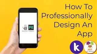 How To Professionally Design an App - Kodular/MIT App Inventor