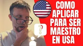 Como Aplicar Para Ser MAESTRO en ESTADOS UNIDOS paso a paso