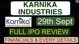KARNIKA INDUSTRIES IPO REVIEW ll Financials and Every Details ll Apply or Not?