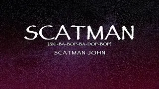 Scatman John - Scatman (Ski-ba-bop-ba-dop-bop) (Lyrics)