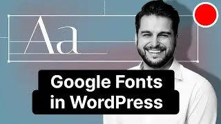 WordPress: Google Fonts lokal installieren