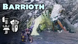 【MHRise】Barrioth - Gunlance ベリオロス - ガンランス