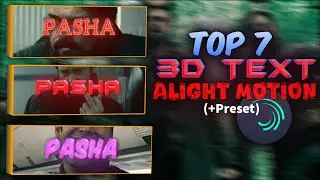 Ae Inspired Top 7, 3D Text Animation In Alight Motion 🔥 (+Preset)