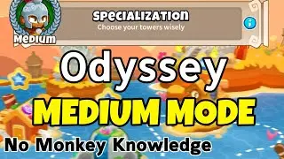 BTD6 Odyssey - Medium Mode || No Monkey Knowledge || Tutorial / Guide (Specialization)