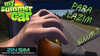 My Summer Car - Bölüm 7 (Para Lazım)