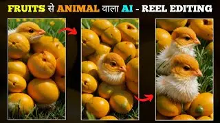 Phal se Animal Banaane Wala Ai Video Kaise Banaye | Fruit to Animal Ai Video Editing - CS EDITZ