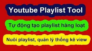 Youtube Playlist Tool 2.0