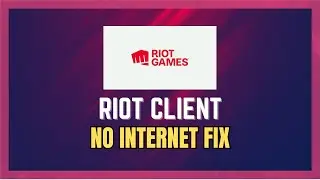 Riot Client - Fix No Internet Found Issue [2024]