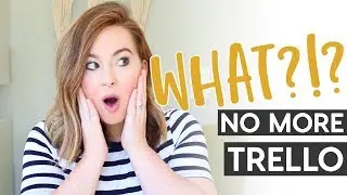 Why I'm LEAVING Trello 😲 | Trello 2019