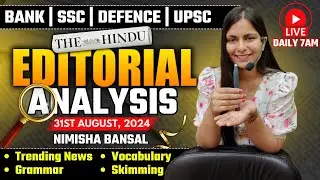 Editorial Analysis | 31st August ,2024 | Vocab, Grammar, Reading, Skimming | Nimisha Bansal