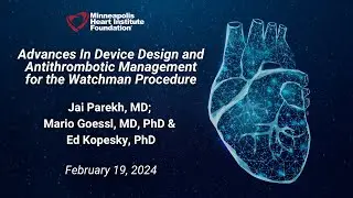 Advances in Device Design and Antithrombotic Management for the Watchman Procedure