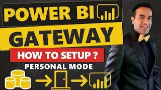 How to Set Up Power BI Gateway to Connect to On Premise Data in Personal Mode