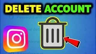 How To Delete Your Instagram Account Permanently