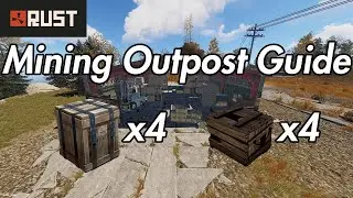 Rust Monument Guide - Mining Outpost - 2019