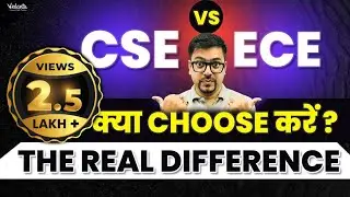 CSE vs ECE: Best Engineering Branch ? How to Choose Your Path | Harsh Sir | Vedantu JEE Made Ejee