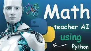 I Create Math teacher AI using Python | Learn Math with Python