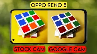 Oppo Reno 5 Stock Camera Vs Google Camera Comparison