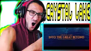 Metalhead reacts to Crystal Lake | Into the Great Beyond |